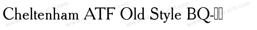 Cheltenham ATF Old Style BQ字体转换